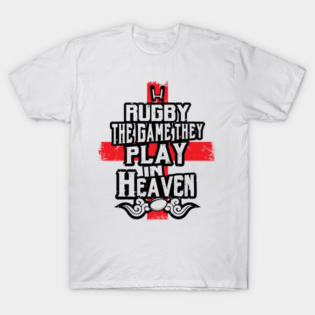 England Rugby Game Play in Heaven T-Shirt by atomguy